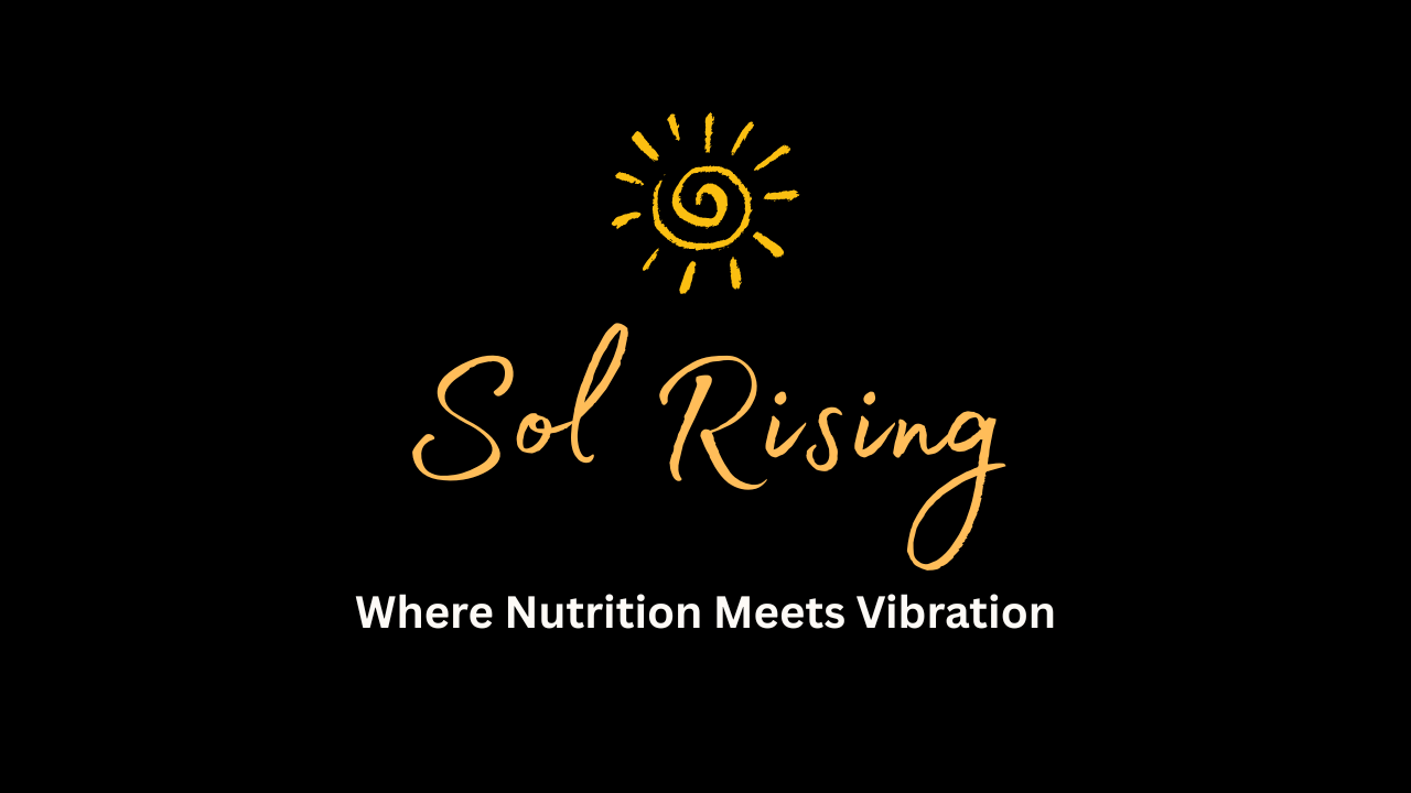 Introducing Sol Rising: Nutrition for Your Highest Frequency